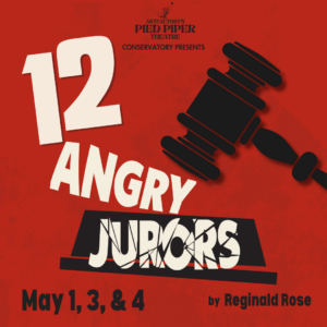 ARTfactory’s Pied Piper Theatre Launches New “Conservatory” Program with Production of 12 Angry Jurors